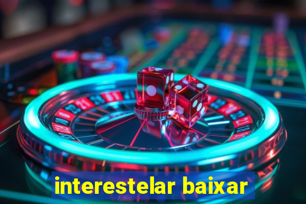 interestelar baixar